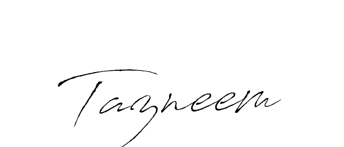 How to make Tazneem signature? Antro_Vectra is a professional autograph style. Create handwritten signature for Tazneem name. Tazneem signature style 6 images and pictures png