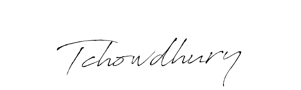 Create a beautiful signature design for name Tchowdhury. With this signature (Antro_Vectra) fonts, you can make a handwritten signature for free. Tchowdhury signature style 6 images and pictures png