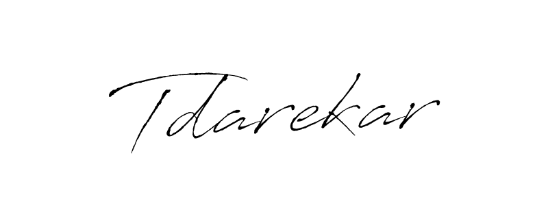 How to make Tdarekar signature? Antro_Vectra is a professional autograph style. Create handwritten signature for Tdarekar name. Tdarekar signature style 6 images and pictures png