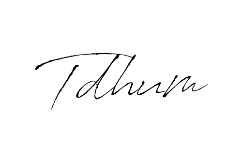 Also we have Tdhum name is the best signature style. Create professional handwritten signature collection using Antro_Vectra autograph style. Tdhum signature style 6 images and pictures png