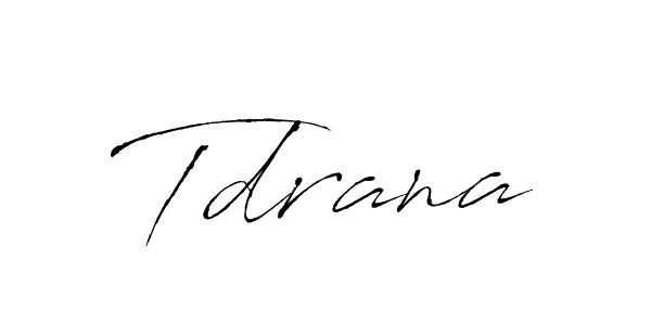 Make a beautiful signature design for name Tdrana. With this signature (Antro_Vectra) style, you can create a handwritten signature for free. Tdrana signature style 6 images and pictures png