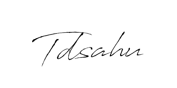 Create a beautiful signature design for name Tdsahu. With this signature (Antro_Vectra) fonts, you can make a handwritten signature for free. Tdsahu signature style 6 images and pictures png