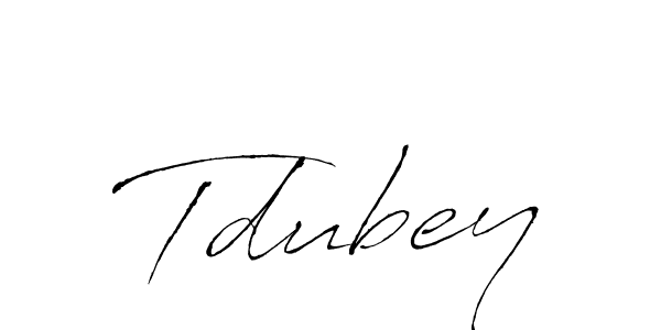 Tdubey stylish signature style. Best Handwritten Sign (Antro_Vectra) for my name. Handwritten Signature Collection Ideas for my name Tdubey. Tdubey signature style 6 images and pictures png
