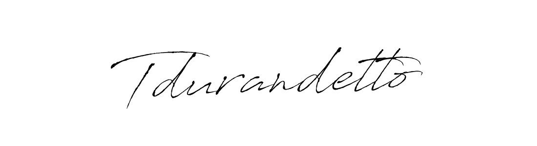 Make a short Tdurandetto signature style. Manage your documents anywhere anytime using Antro_Vectra. Create and add eSignatures, submit forms, share and send files easily. Tdurandetto signature style 6 images and pictures png
