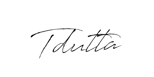 Antro_Vectra is a professional signature style that is perfect for those who want to add a touch of class to their signature. It is also a great choice for those who want to make their signature more unique. Get Tdutta name to fancy signature for free. Tdutta signature style 6 images and pictures png