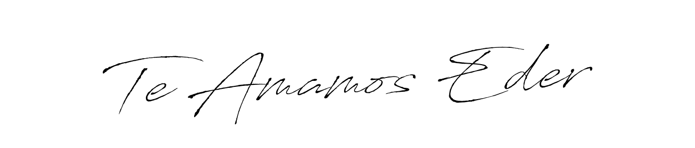 Antro_Vectra is a professional signature style that is perfect for those who want to add a touch of class to their signature. It is also a great choice for those who want to make their signature more unique. Get Te Amamos Eder name to fancy signature for free. Te Amamos Eder signature style 6 images and pictures png