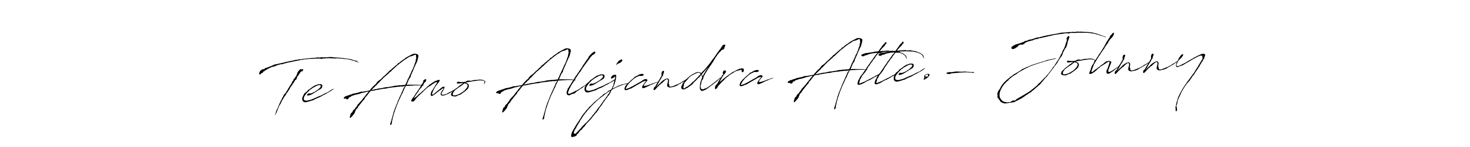 Create a beautiful signature design for name Te Amo Alejandra Atte.- Johnny. With this signature (Antro_Vectra) fonts, you can make a handwritten signature for free. Te Amo Alejandra Atte.- Johnny signature style 6 images and pictures png