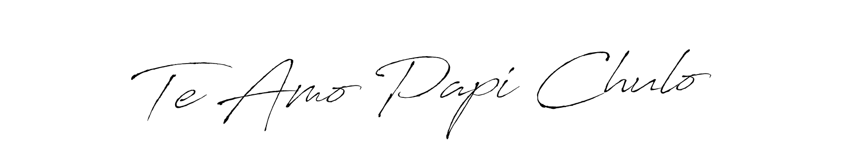 Also we have Te Amo Papi Chulo name is the best signature style. Create professional handwritten signature collection using Antro_Vectra autograph style. Te Amo Papi Chulo signature style 6 images and pictures png