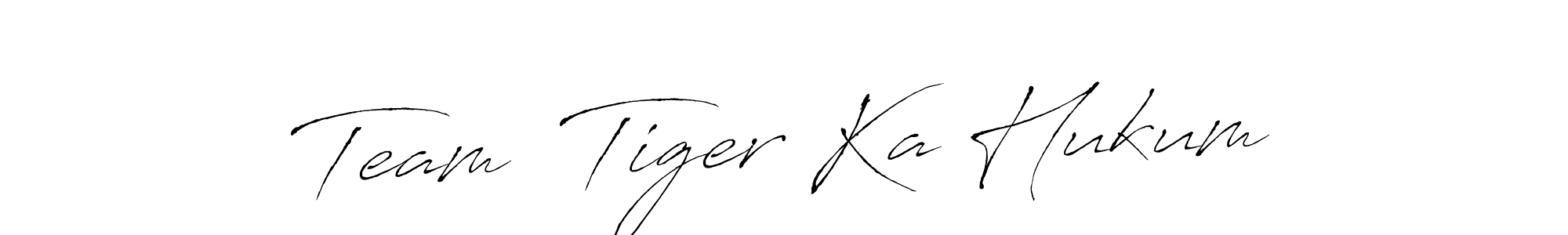 Design your own signature with our free online signature maker. With this signature software, you can create a handwritten (Antro_Vectra) signature for name Team  Tiger Ka Hukum. Team  Tiger Ka Hukum signature style 6 images and pictures png