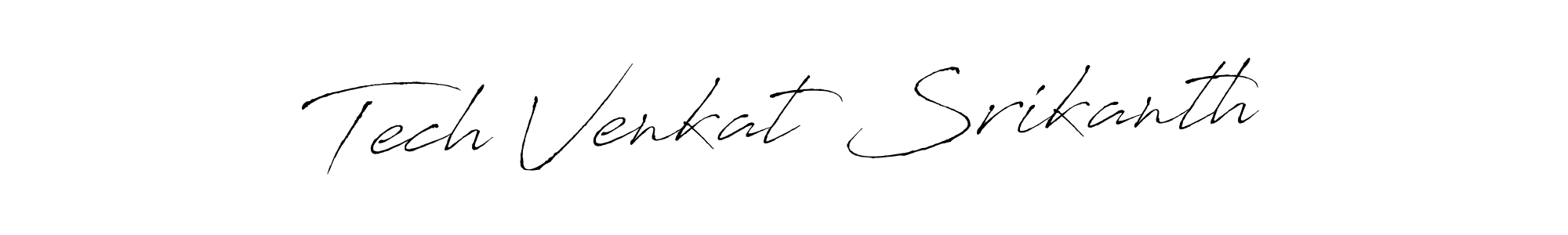 Create a beautiful signature design for name Tech Venkat Srikanth. With this signature (Antro_Vectra) fonts, you can make a handwritten signature for free. Tech Venkat Srikanth signature style 6 images and pictures png