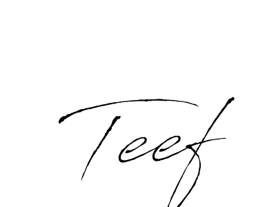 You should practise on your own different ways (Antro_Vectra) to write your name (Teef) in signature. don't let someone else do it for you. Teef signature style 6 images and pictures png