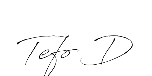 Use a signature maker to create a handwritten signature online. With this signature software, you can design (Antro_Vectra) your own signature for name Tefo D. Tefo D signature style 6 images and pictures png