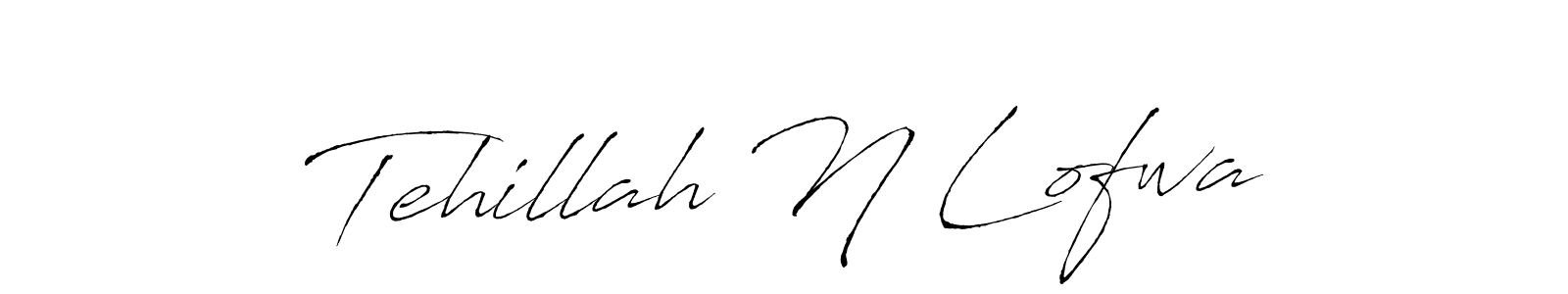 You should practise on your own different ways (Antro_Vectra) to write your name (Tehillah N Lofwa) in signature. don't let someone else do it for you. Tehillah N Lofwa signature style 6 images and pictures png
