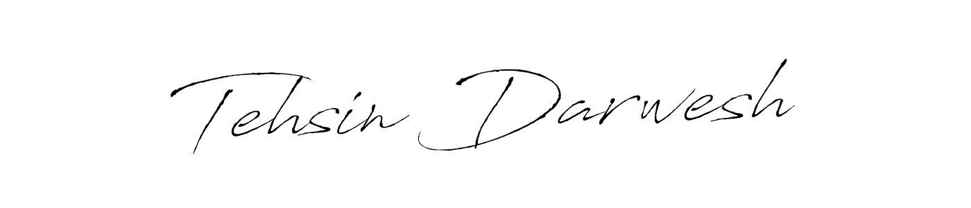 Make a beautiful signature design for name Tehsin Darwesh. With this signature (Antro_Vectra) style, you can create a handwritten signature for free. Tehsin Darwesh signature style 6 images and pictures png