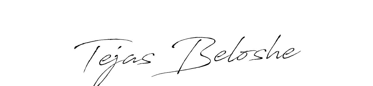 Make a short Tejas Beloshe signature style. Manage your documents anywhere anytime using Antro_Vectra. Create and add eSignatures, submit forms, share and send files easily. Tejas Beloshe signature style 6 images and pictures png