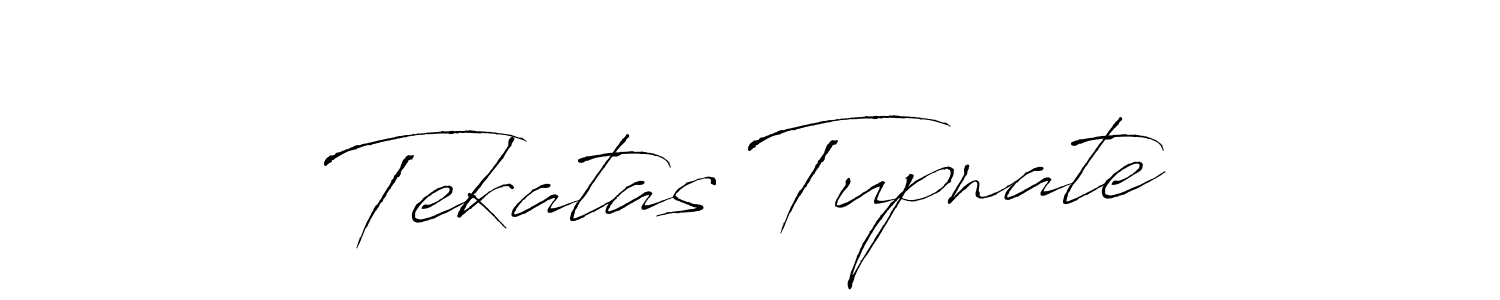 Design your own signature with our free online signature maker. With this signature software, you can create a handwritten (Antro_Vectra) signature for name Tekatas Tupnate. Tekatas Tupnate signature style 6 images and pictures png