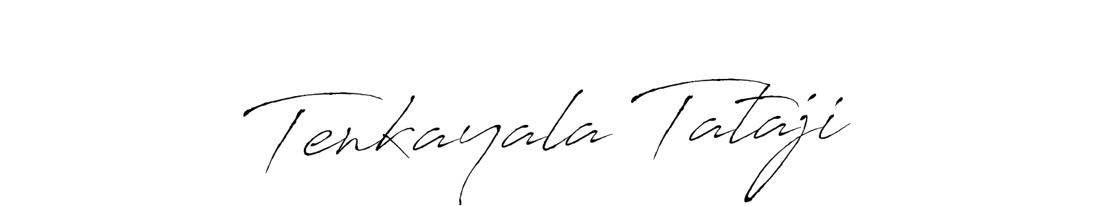 Create a beautiful signature design for name Tenkayala Tataji. With this signature (Antro_Vectra) fonts, you can make a handwritten signature for free. Tenkayala Tataji signature style 6 images and pictures png