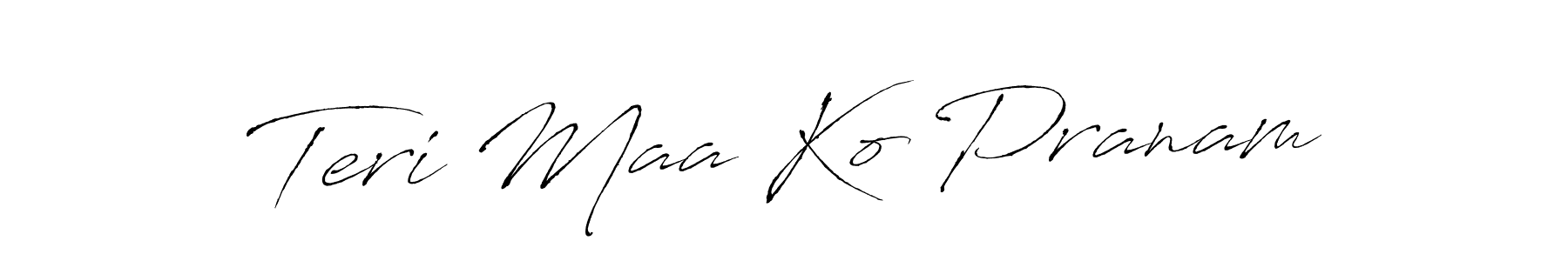 Use a signature maker to create a handwritten signature online. With this signature software, you can design (Antro_Vectra) your own signature for name Teri Maa Ko Pranam. Teri Maa Ko Pranam signature style 6 images and pictures png