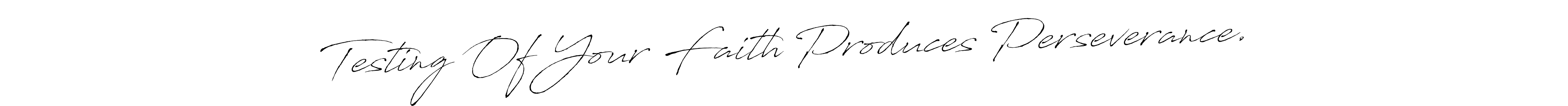 Best and Professional Signature Style for Testing Of Your Faith Produces Perseverance.. Antro_Vectra Best Signature Style Collection. Testing Of Your Faith Produces Perseverance. signature style 6 images and pictures png