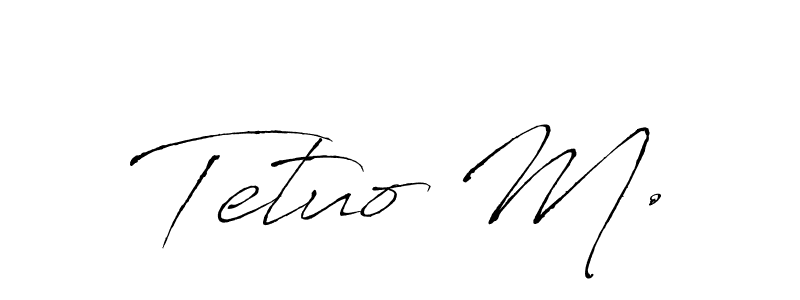 Also we have Tetuo M. name is the best signature style. Create professional handwritten signature collection using Antro_Vectra autograph style. Tetuo M. signature style 6 images and pictures png