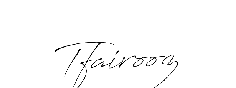 Make a beautiful signature design for name Tfairooz. With this signature (Antro_Vectra) style, you can create a handwritten signature for free. Tfairooz signature style 6 images and pictures png