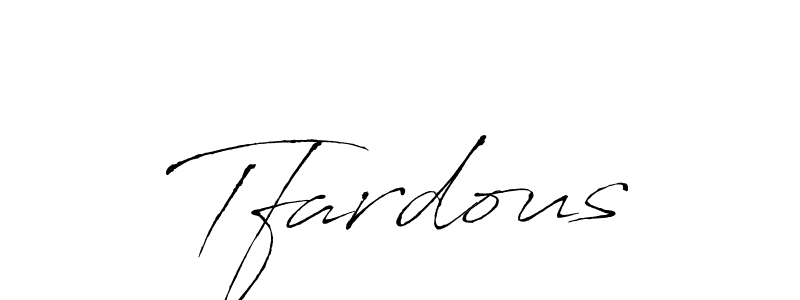 Tfardous stylish signature style. Best Handwritten Sign (Antro_Vectra) for my name. Handwritten Signature Collection Ideas for my name Tfardous. Tfardous signature style 6 images and pictures png