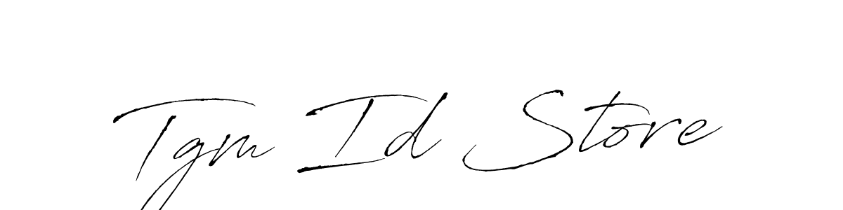 Use a signature maker to create a handwritten signature online. With this signature software, you can design (Antro_Vectra) your own signature for name Tgm Id Store. Tgm Id Store signature style 6 images and pictures png