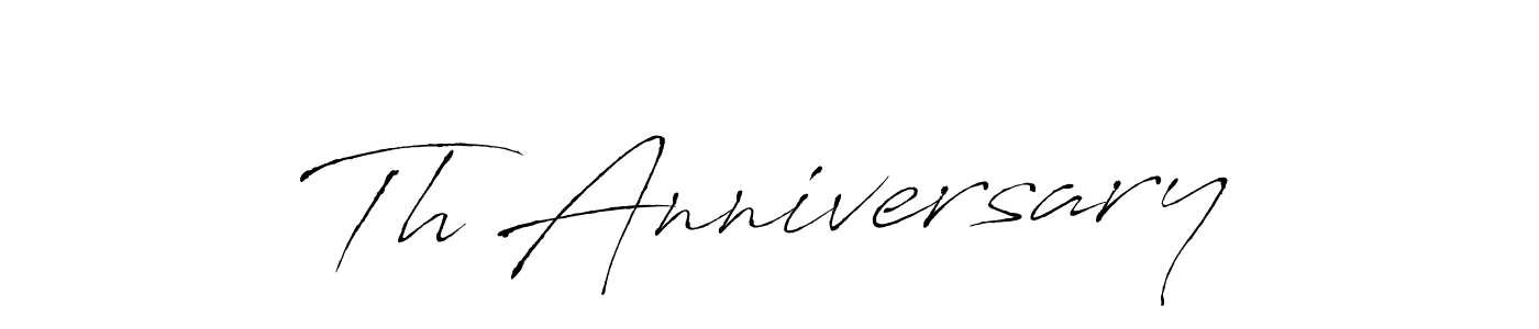 Use a signature maker to create a handwritten signature online. With this signature software, you can design (Antro_Vectra) your own signature for name Th Anniversary. Th Anniversary signature style 6 images and pictures png