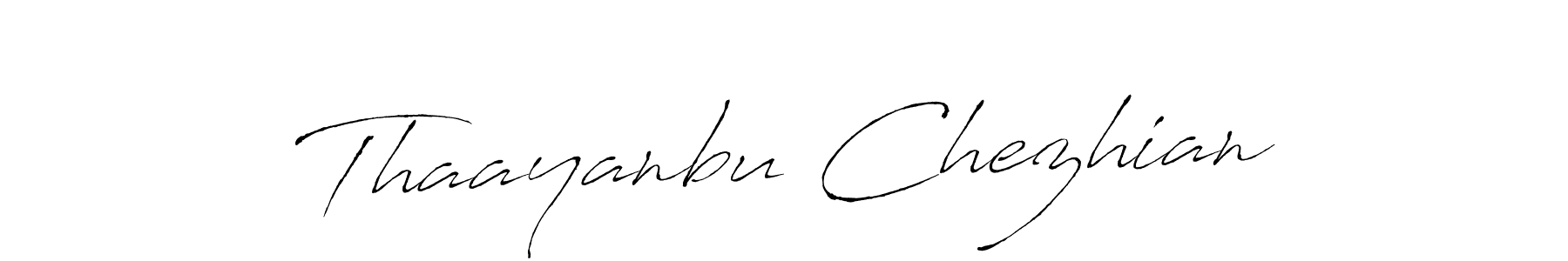 Design your own signature with our free online signature maker. With this signature software, you can create a handwritten (Antro_Vectra) signature for name Thaayanbu Chezhian. Thaayanbu Chezhian signature style 6 images and pictures png
