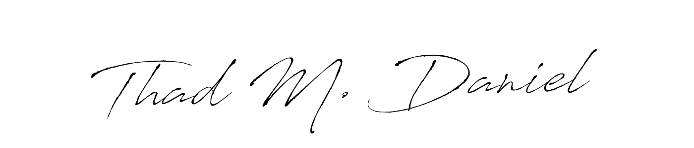 Also we have Thad M. Daniel name is the best signature style. Create professional handwritten signature collection using Antro_Vectra autograph style. Thad M. Daniel signature style 6 images and pictures png