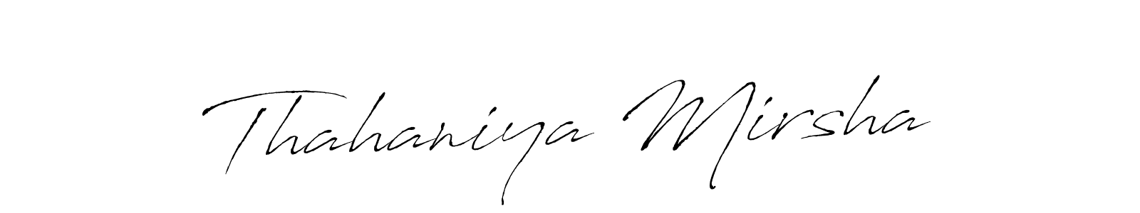 It looks lik you need a new signature style for name Thahaniya Mirsha. Design unique handwritten (Antro_Vectra) signature with our free signature maker in just a few clicks. Thahaniya Mirsha signature style 6 images and pictures png