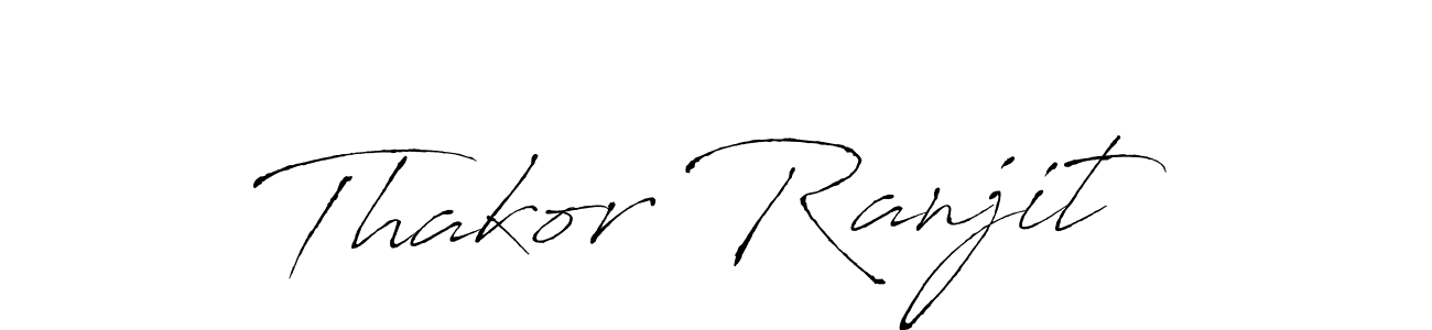 Thakor Ranjit stylish signature style. Best Handwritten Sign (Antro_Vectra) for my name. Handwritten Signature Collection Ideas for my name Thakor Ranjit. Thakor Ranjit signature style 6 images and pictures png