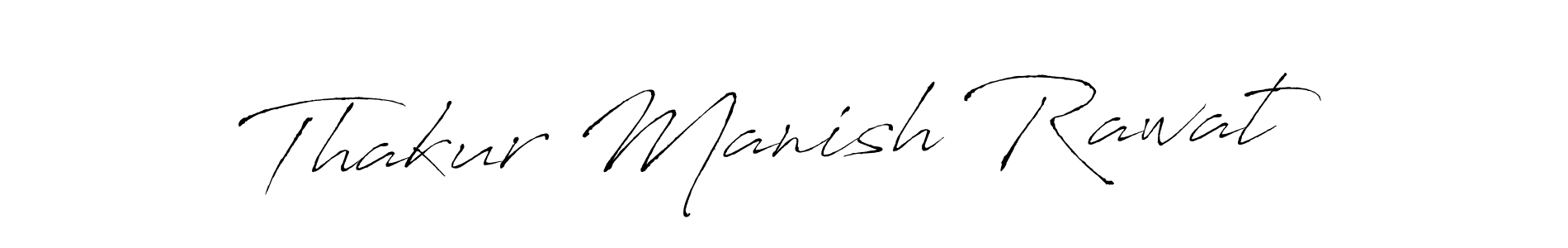 Make a beautiful signature design for name Thakur Manish Rawat. With this signature (Antro_Vectra) style, you can create a handwritten signature for free. Thakur Manish Rawat signature style 6 images and pictures png