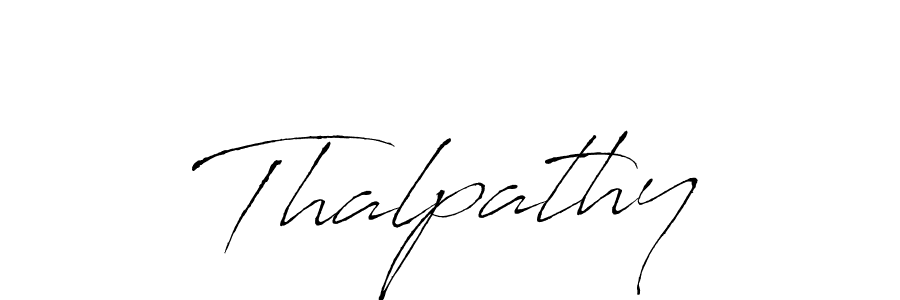 Create a beautiful signature design for name Thalpathy. With this signature (Antro_Vectra) fonts, you can make a handwritten signature for free. Thalpathy signature style 6 images and pictures png