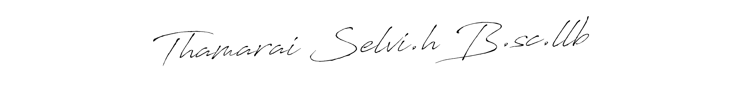 How to make Thamarai Selvi.h B.sc.llb signature? Antro_Vectra is a professional autograph style. Create handwritten signature for Thamarai Selvi.h B.sc.llb name. Thamarai Selvi.h B.sc.llb signature style 6 images and pictures png