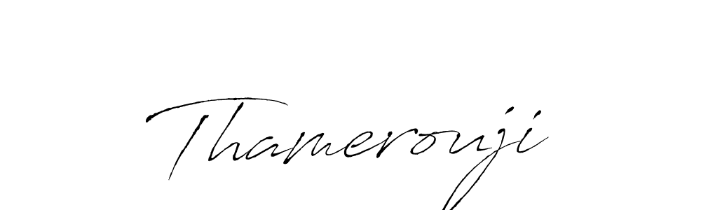 Make a beautiful signature design for name Thamerouji. With this signature (Antro_Vectra) style, you can create a handwritten signature for free. Thamerouji signature style 6 images and pictures png