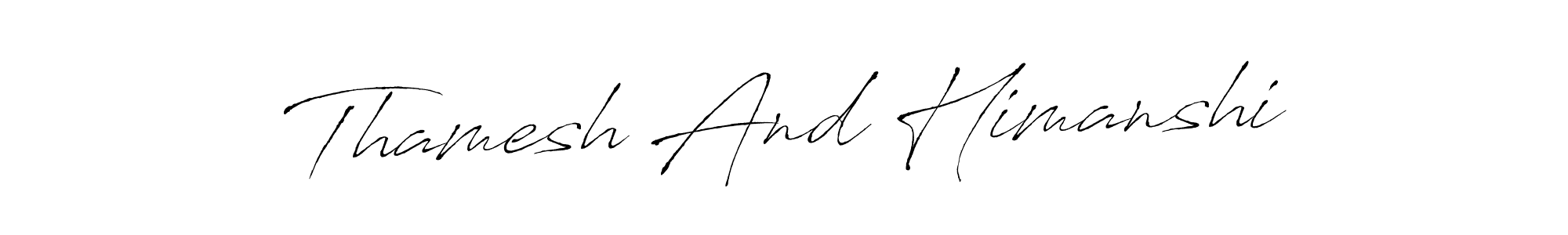 Use a signature maker to create a handwritten signature online. With this signature software, you can design (Antro_Vectra) your own signature for name Thamesh And Himanshi. Thamesh And Himanshi signature style 6 images and pictures png