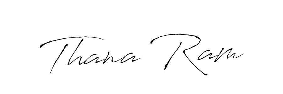 Make a beautiful signature design for name Thana Ram. With this signature (Antro_Vectra) style, you can create a handwritten signature for free. Thana Ram signature style 6 images and pictures png
