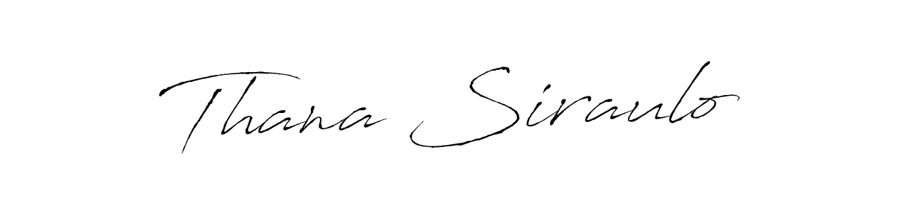 if you are searching for the best signature style for your name Thana Siraulo. so please give up your signature search. here we have designed multiple signature styles  using Antro_Vectra. Thana Siraulo signature style 6 images and pictures png