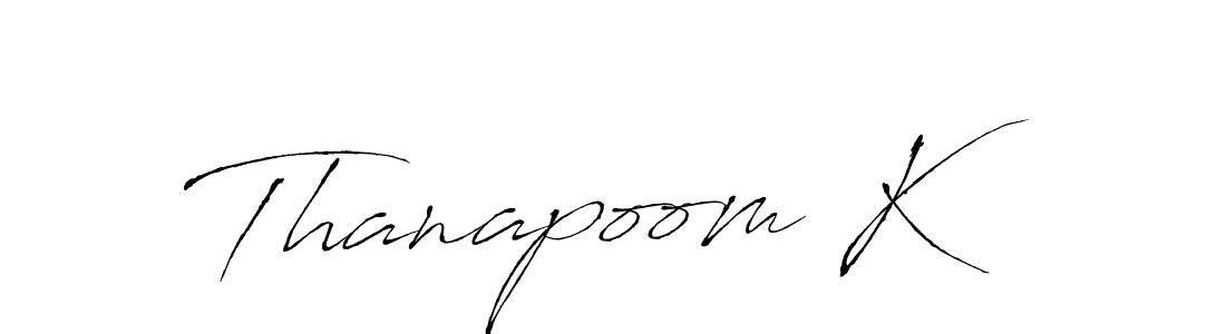 Design your own signature with our free online signature maker. With this signature software, you can create a handwritten (Antro_Vectra) signature for name Thanapoom K. Thanapoom K signature style 6 images and pictures png