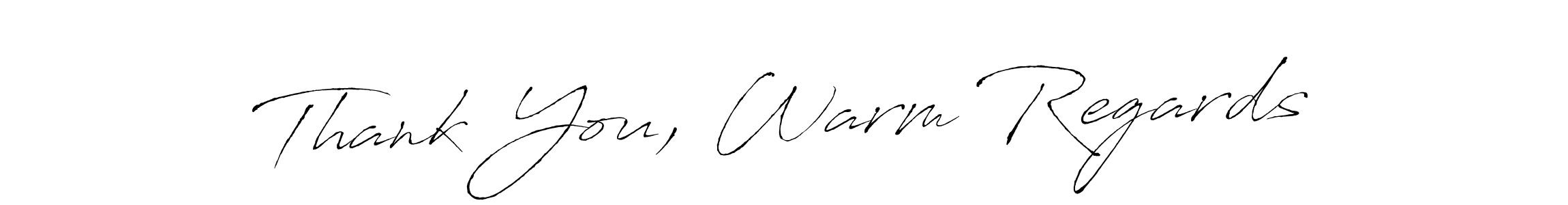 Thank You, Warm Regards stylish signature style. Best Handwritten Sign (Antro_Vectra) for my name. Handwritten Signature Collection Ideas for my name Thank You, Warm Regards. Thank You, Warm Regards signature style 6 images and pictures png