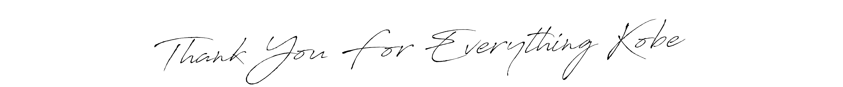 if you are searching for the best signature style for your name Thank You For Everything Kobe. so please give up your signature search. here we have designed multiple signature styles  using Antro_Vectra. Thank You For Everything Kobe signature style 6 images and pictures png