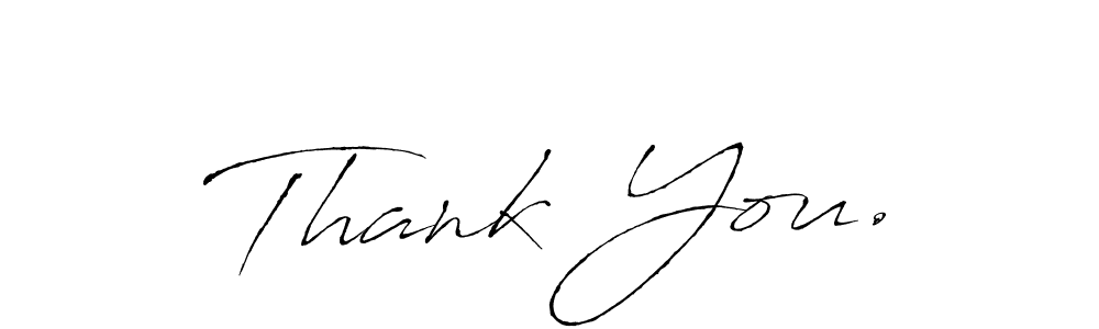 Create a beautiful signature design for name Thank You.. With this signature (Antro_Vectra) fonts, you can make a handwritten signature for free. Thank You. signature style 6 images and pictures png