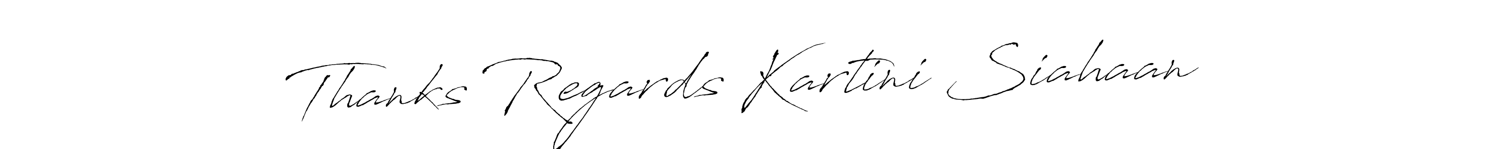 How to Draw Thanks Regards Kartini Siahaan signature style? Antro_Vectra is a latest design signature styles for name Thanks Regards Kartini Siahaan. Thanks Regards Kartini Siahaan signature style 6 images and pictures png