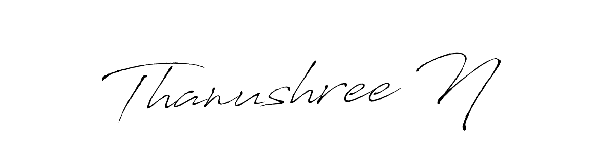 Create a beautiful signature design for name Thanushree N. With this signature (Antro_Vectra) fonts, you can make a handwritten signature for free. Thanushree N signature style 6 images and pictures png