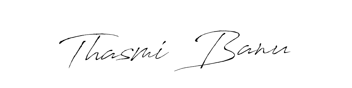 Make a beautiful signature design for name Thasmi  Banu. With this signature (Antro_Vectra) style, you can create a handwritten signature for free. Thasmi  Banu signature style 6 images and pictures png