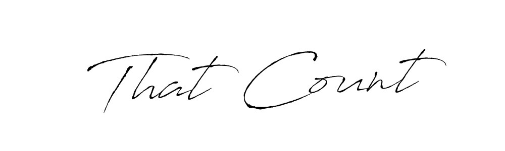 Make a short That Count signature style. Manage your documents anywhere anytime using Antro_Vectra. Create and add eSignatures, submit forms, share and send files easily. That Count signature style 6 images and pictures png