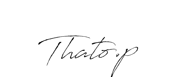 Also we have Thato.p name is the best signature style. Create professional handwritten signature collection using Antro_Vectra autograph style. Thato.p signature style 6 images and pictures png