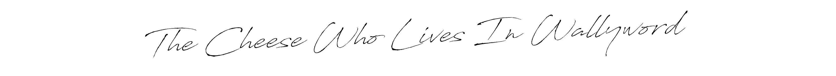 Make a beautiful signature design for name The Cheese Who Lives In Wallyword. With this signature (Antro_Vectra) style, you can create a handwritten signature for free. The Cheese Who Lives In Wallyword signature style 6 images and pictures png
