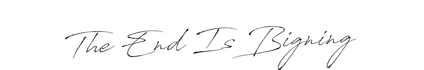 Create a beautiful signature design for name The End Is Bigning. With this signature (Antro_Vectra) fonts, you can make a handwritten signature for free. The End Is Bigning signature style 6 images and pictures png